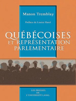 cover image of Les québécoises et les représentations parlementaires